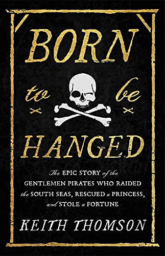 'Born to be Hanged,' by Keith Thomson